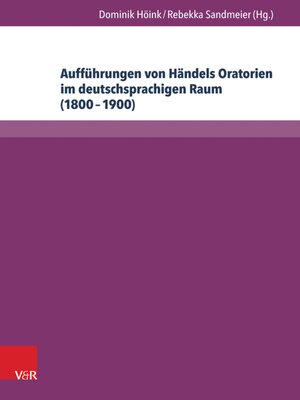 cover image of Aufführungen von Händels Oratorien im deutschsprachigen Raum (1800–1900)
